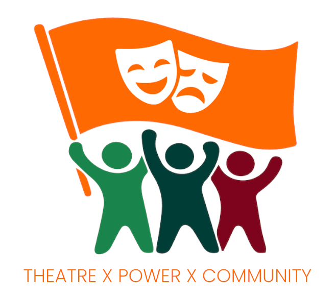 TPC – Theatre for Power for Community